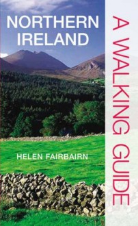 Northern Ireland: A Walking Guide - Helen Fairbairn