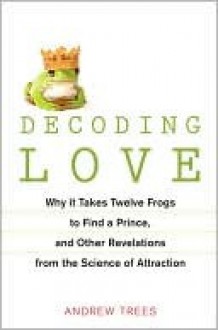 Decoding Love - Andrew Trees