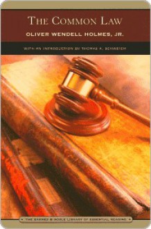 The Common Law (Barnes & Noble Library of Essential Reading) - Oliver Wendell Holmes Jr., Tom Schweich