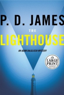 The Lighthouse (Adam Dalgliesh, #13) - P.D. James