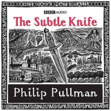 The Subtle Knife - Philip Pullman