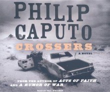 Crossers: A Novel - Philip Caputo, Paul Boehmer