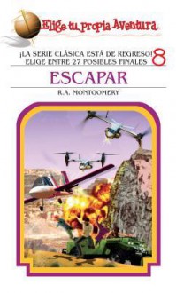 Escapar - R.A. Montgomery