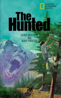 The Hunted (Mysteries in Our National Park #5) - Gloria Skurzynski, Alane Ferguson