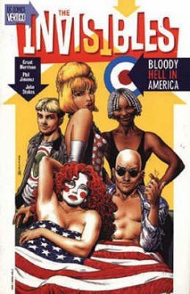 The Invisibles: Bloody Hell In America - Grant Morrison, Phil Jimenez, John Stokes