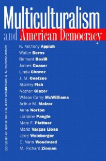 Multiculturalism and American Democracy - Arthur M. Melzer