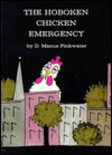 The Hoboken Chicken Emergency - Daniel Pinkwater