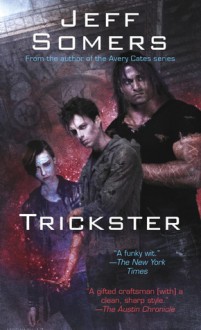 Trickster - Jeff Somers