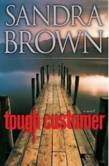 Tough Customer - Sandra Brown