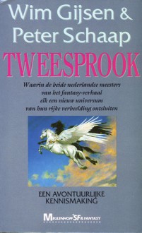 Tweesprook - Wim Gijsen, Peter Schaap