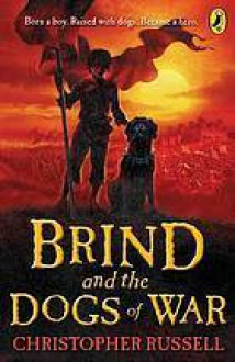 Brind and the Dogs of War - Christopher Russell