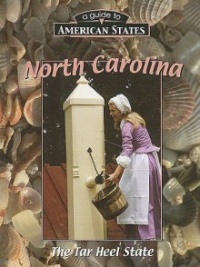 North Carolina: The Tar Heel State - Jill Foran