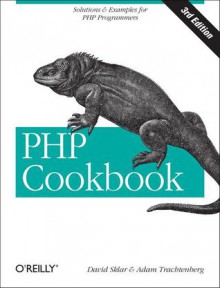 PHP Cookbook - David Sklar, Adam Trachtenberg