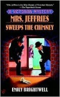 Mrs. Jeffries Sweeps the Chimney - Emily Brightwell