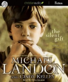 The Silent Gift - Michael Landon Jr., Cindy Kelley, Tavia Gilbert