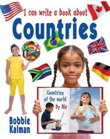 I Can Write a Book about Countries - Bobbie Kalman