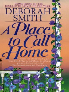 A Place to Call Home - Deborah Smith