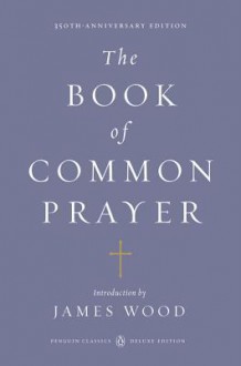 The Book of Common Prayer - James Wood