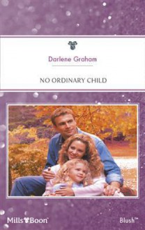 No Ordinary Child - Darlene Graham