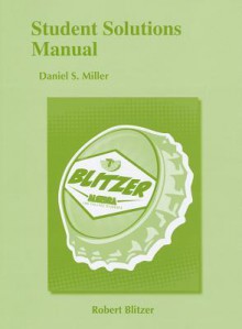 Student Solutions Manual for Algebra for College Students - Robert F. Blitzer