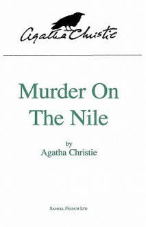 Murder on the Nile (stage play) - Agatha Christie