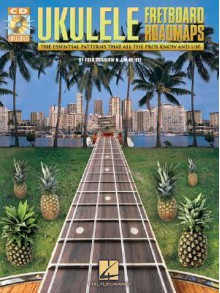 Fretboard Roadmaps - Ukulele: The Essential Patterns That All the Pros Know and Use - Jim Beloff, Fred Sokolow