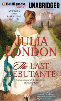 The Last Debutante - Julia London