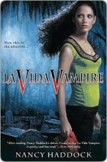 La Vida Vampire - Nancy Haddock