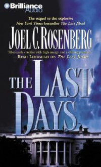 The Last Days (Audio) - Joel C. Rosenberg, Patrick G. Lawlor