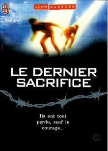 Le Dernier sacrifice - John Marsden