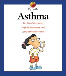 Asthma - Alvin Silverstein