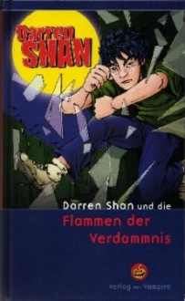 Darren Shan und die Flammen der Verdammnis - Darren Shan