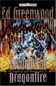 Swords of Dragonfire - Ed Greenwood