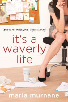 It's a Waverly Life - Maria Murnane