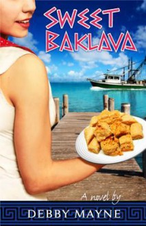 Sweet Baklava - Debby Mayne