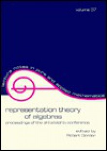 Representation Theory of Algebras - Robert Gordon