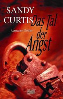 Das Tal der Angst - Sandy Curtis, Cécile G. Lecaux