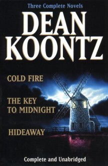 Dean Kootz Omnibus: Cold Fire / Hideaway / The Key to Midnight - Leigh Nichols, Dean Koontz