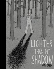 Lighter Than My Shadow - Katie Green