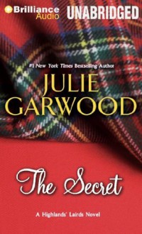 The Secret (Highlands' Lairds) - Julie Garwood, Susan Duerden