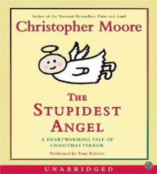 The Stupidest Angel CD - Christopher Moore, Tony Roberts