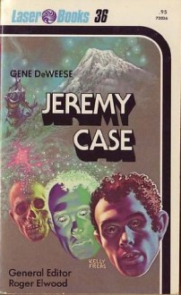 Jeremy Case - Gene DeWeese, Roger Elwood, Frank Kelly Freas