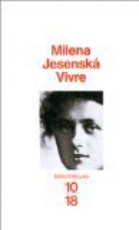 Vivre - Milena Jesenská