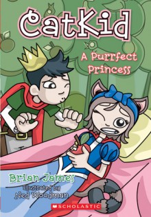 Purrfect Princess - Brian James