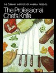 The Professional Chef's Knife - Culinary Institute of America, Culinary Institution