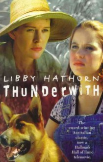 Thunderwith - Libby Hathorn