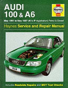 Audi 100 And A6 (1991 97) Service And Repair Manual (Haynes Service And Repair Manuals) - Mark Coombs