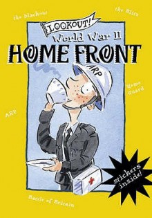 World War Ii Home Front - Elizabeth Newbery