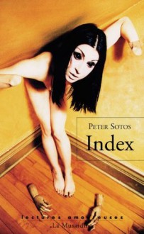 Index (Lectures amoureuses) (French Edition) - Peter Sotos, Frank Reichert