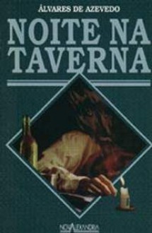 Noite na Taverna - Álvares de Azevedo